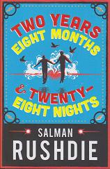Two Years Eight Months and Twenty-Eight Nights by Salman  Rushdie
